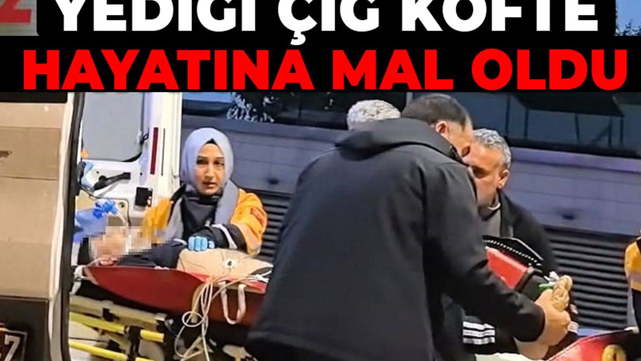 Yediği çiğ köfte hayatına mal oldu