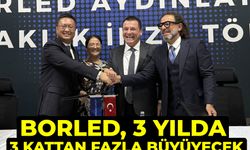 BORLED, 3 YILDA 3 KATTAN FAZLA BÜYÜYECEK