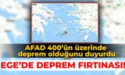 Ege’de deprem fırtınası! AFAD 400’ün üzerinde deprem olduğunu duyurdu