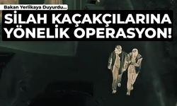 Silah kaçakçılarına yönelik operasyon