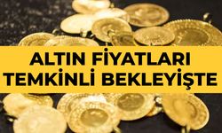 Altın fiyatları temkinli bekleyişte