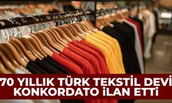 70 yıllık Türk tekstil devi konkordato ilan etti