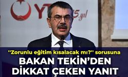 ''Zorunlu eğitim kısalacak mı?'' sorusuna Bakan Tekin'den dikkat çeken yanıt