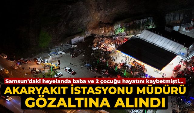 Akaryakıt istasyonunun müdürü gözaltına alındı