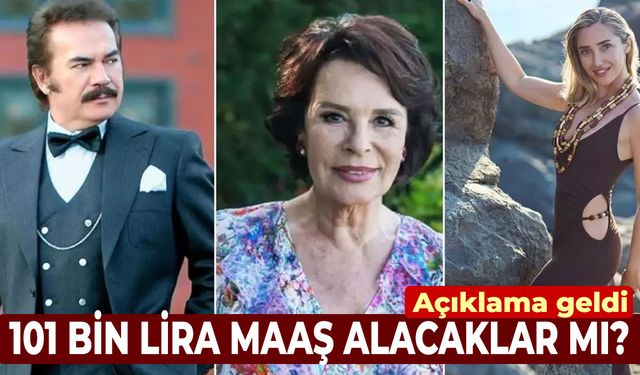 101 bin lira maaş mı alacaklar? Açıklama geldi